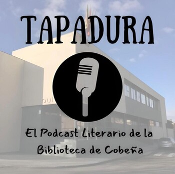 TAPADURA, el podcast de la Biblioteca de Cobeña