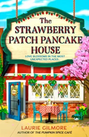 THE STRAWBERRY PATCH PANCAKE HOUSE (DREAM HARBOR 4)