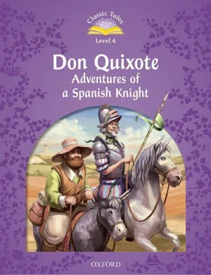 CLASSIC TALES LEVEL 4. DON QUIXOTE PACK