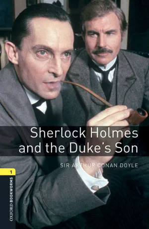 SHERLOCK HOLMES AND THE DUKE'S SON OBL 1