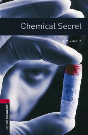 CHEMICAL SECRET OXFORD BOOKWORMS 3