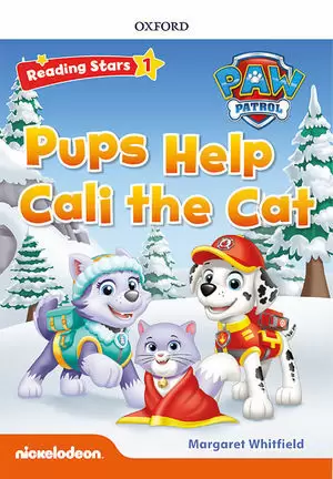 PAW PATROL: PAW PUPS HELP CALI THE CAT + AUDIO PATRULLA CANINA (READING STARS 1)
