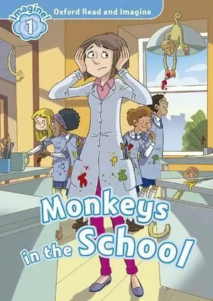 OXFORD READ AND IMAGINE 1 MONKEYS IN THE SCHOOL PACK