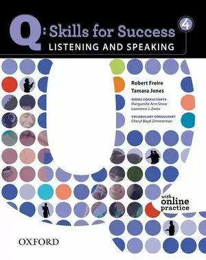 Q SKILLS FOR SUCCESS. LISTENING AND SPEAKING 4: STUDENT'S BOOK WITH ONLINE PRACT