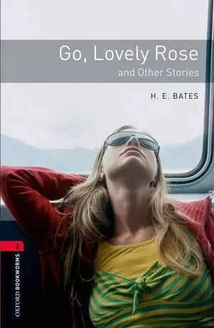 GO, LOVELY ROSE AND OTHER STORIES