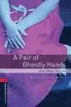 A PAIR OF GHOSTLY HANDS AND OTHER STORIES OB 3