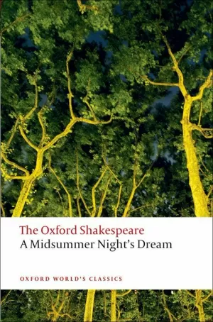 THE OXFORD SHAKESPEARE: A MIDSUMMER NIGHT'S DREAM