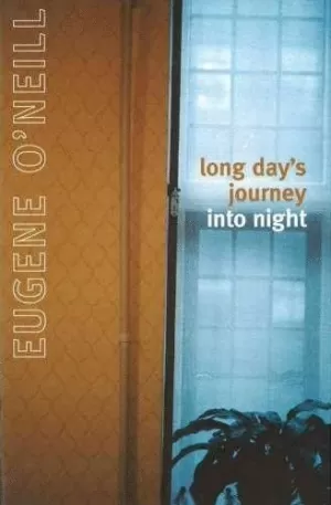 LONG DAY´S JOURNEY INTO NIGHT