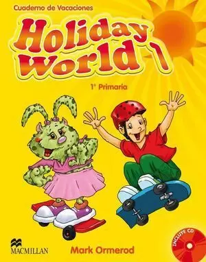 HOLIDAY WORLD 1º PRIMARIA