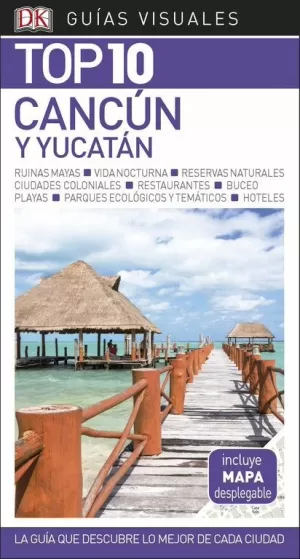 GUIA TOP 10 CANCÚN Y YUCATÁN
