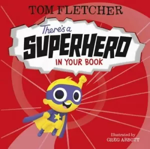 THERE'S A SUPERHERO IN YOUR BOOK