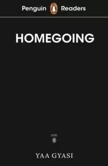 PENGUIN READERS LEVEL 7: HOMEGOING
