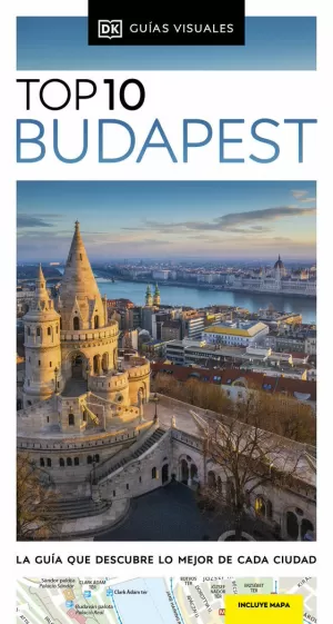 BUDAPEST (GUÍAS VISUALES TOP 10)