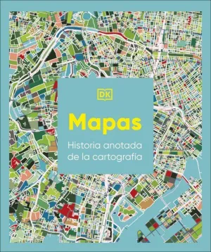 MAPAS: HISTORIA ANOTADA DE LA CARTOGRAFÍA