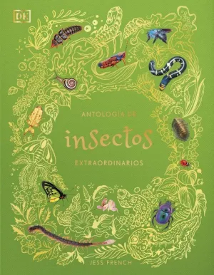 ANTOLOGÍA DE INSECTOS EXTRAORDINARIOS (PLANETA CURIOSO)