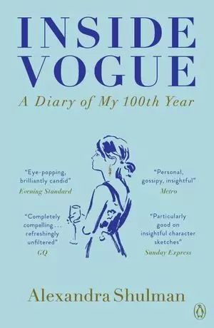 INSIDE VOGUE - MY DIARY OF VOGUE'S 100TH YEAR