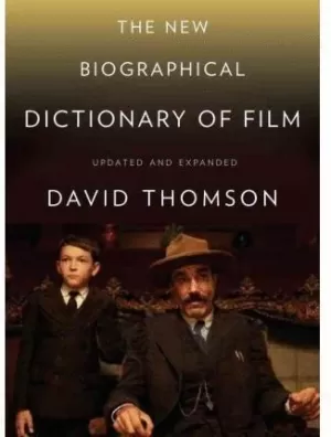 THE NEW BIOGRAPHICAL DICTIONARY OF FILM