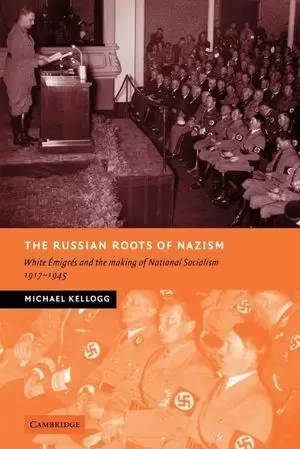 THE RUSSIAN ROOTS OF NAZISM