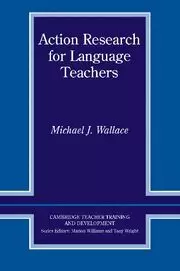 ACTION RESEARCH FOR LANGUAGE TEACHERS