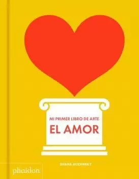 MI PRIMER LIBRO DE ARTE: EL AMOR