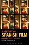 A HISTORY OF SPANISH FILM