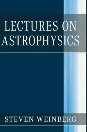 LECTURES ON ASTROPHYSICS