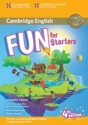 FUN FOR STARTERS. STARTER LEVEL (4 EDITION) STUDENT'S BOOK WITH HOME FUN BOOKLET