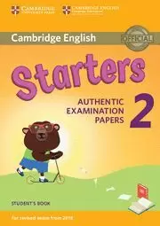 STARTERS 2 STUDENT'S BOOK (2018 EXAM)
