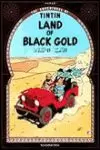 TINTIN LAND BLACK GOLD 13