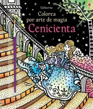 CENICIENTA COLOREA POR ARTE DE MAGIA