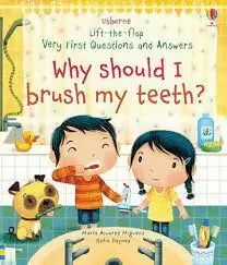 WHY SHOULD I BRUSH MY TEETH?
