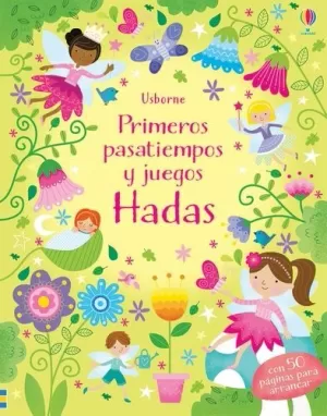 PRIMEROS PASATIEMPOS Y JUEGOS HADAS