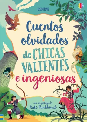 CUENTOS OLVIDADOS DE CHICAS VALIENTES INGENIOSAS
