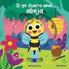 SI YO FUERA UNA ABEJA