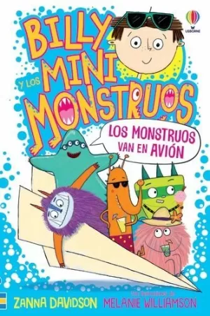 BILLY Y LOS MINIMONSTRUOS 4. LOS MONSTRUOS VAN EN AVIÓN
