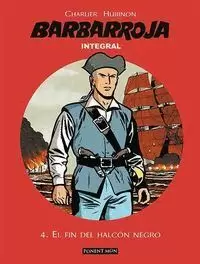 BARBARROJA INTEGRAL 4. EL FIN DEL HALCÓN NEGRO