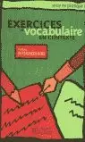 EXERCICES VOCABULAIRE EN CONTEXTE INTERMEDIAIRE ALUMNO