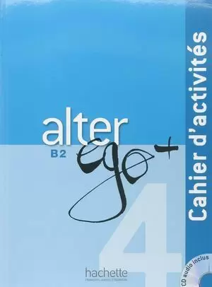 ALTER EGO+ B2 (4) EJERCICIOS+CD
