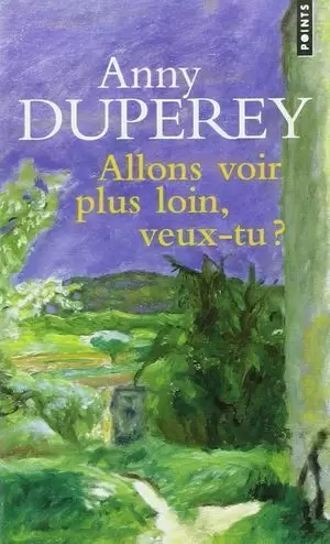 ALLONS VOIR PLUS LOIN, VEUX-TU?