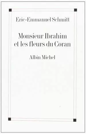 MONSIEUR IBRAHIM ET LES FLEURS DU CORAN
