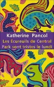 LES ECUREUILS CENTRAL PARK SONT TRISTES LES LUNDI