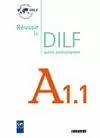 REUSSIR LE DILF A1.1. GUIDE PEDAGOGIQUE
