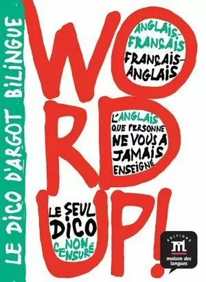 DICCIONARIO ARGOT FRANCES /INGLES WORD UP!