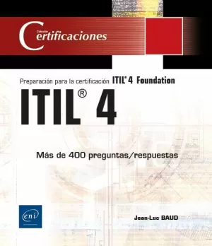 ITIL® 4 - PREPARACIÓN A LA CERTIFICACIÓN ITIL® 4 FOUNDATION