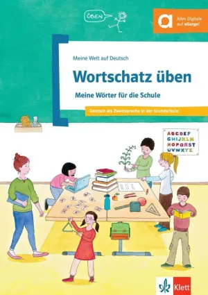 WORTSCHATZ UBEN MEINE WORTER SCHULE