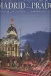 MADRID Y EL PRADO. ARTE Y ARQUITECTURA