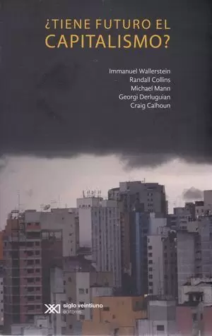 ¿TIENE FUTURO EL CAPITALISMO?