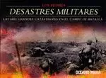 LOS PEORES DESASTRES MILITARES