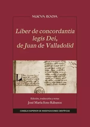 LIBER DE CONCORDANTIA LEGIS DEI, DE JUAN DE VALLADOLID