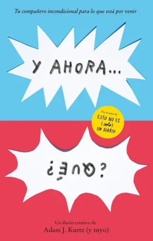 Y AHORA... ¿QUÉ?